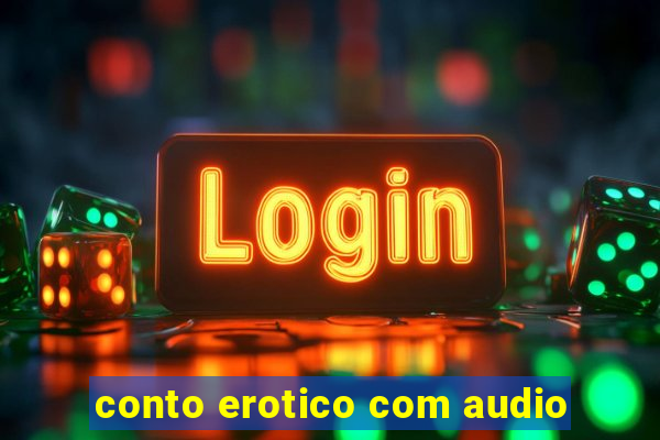 conto erotico com audio